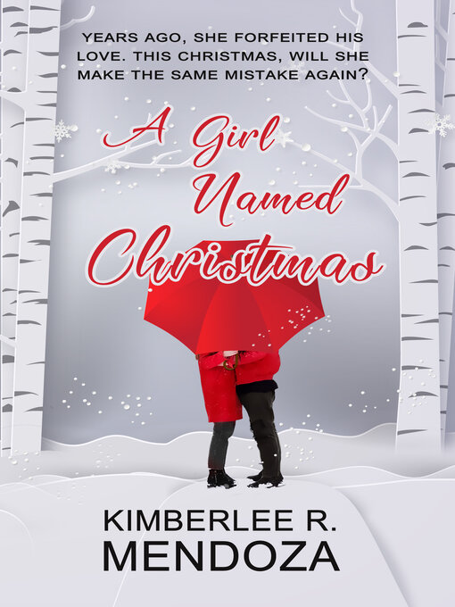 Title details for A Girl Named Christmas by Kimberlee R. Mendoza - Available